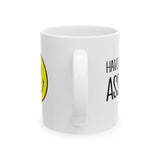 "Have a Nice Day, ASSHOLE!" Coffee Mug